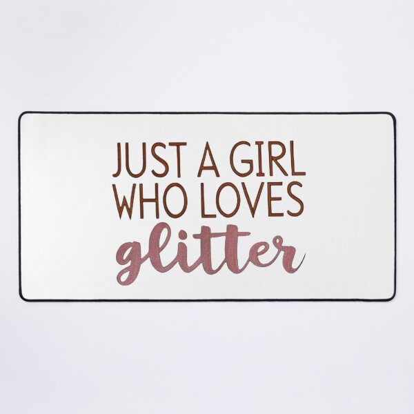 Item preview, ​Just A Girl Who Loves Glitter. Glitter Lover Aesthetic. designed and sold by ZyVoAli.