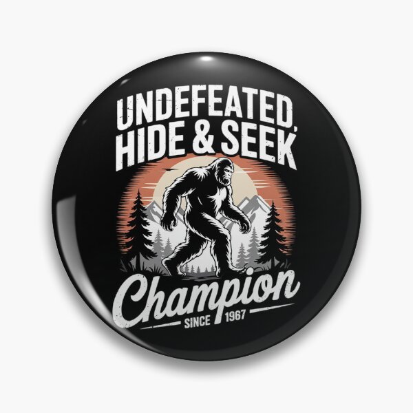Item preview, Bigfoot Undefeated Hide And Seek Champion  designed and sold by MathisBellanger.