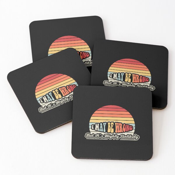 Item preview, I May Be Wrong But It'S Highly Unlikely designed and sold by JenniferJanice.