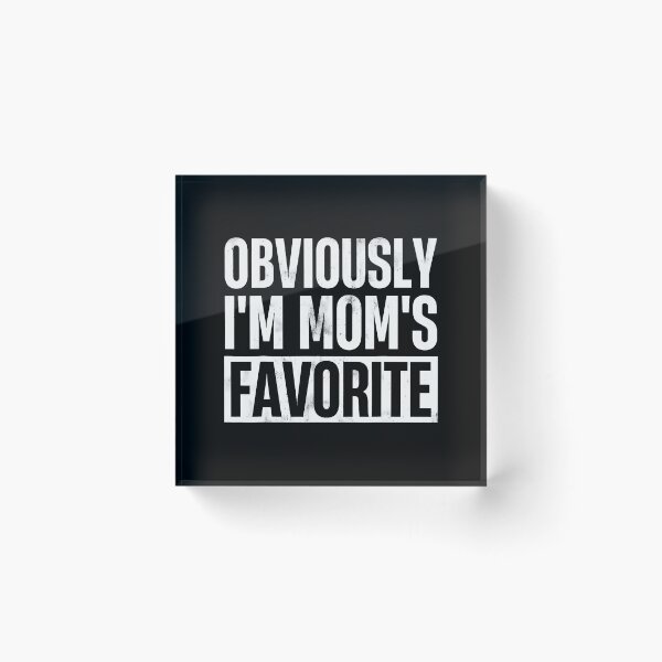 Item preview, Obviously I'M Mom'S Favorite - Funny Moms Favorite designed and sold by FloraVenita.