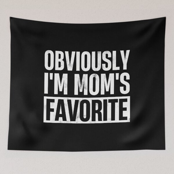 Item preview, Obviously I'M Mom'S Favorite - Funny Moms Favorite designed and sold by FloraVenita.