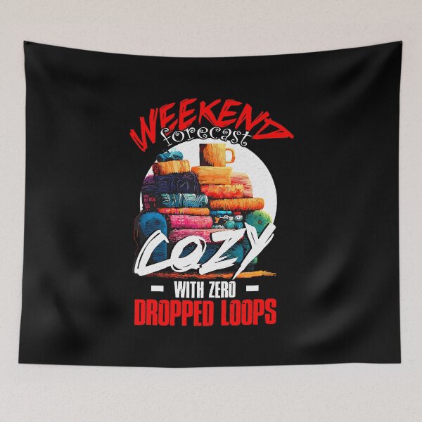 Item preview, Weekend Forecast Cozy With Zero Dropped Loops designed and sold by JenniferJanice.