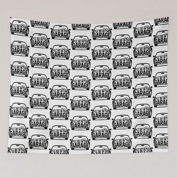 Item preview, Ill Be In The Garage, I ll Be In The Garage designed and sold by graphic-genie.