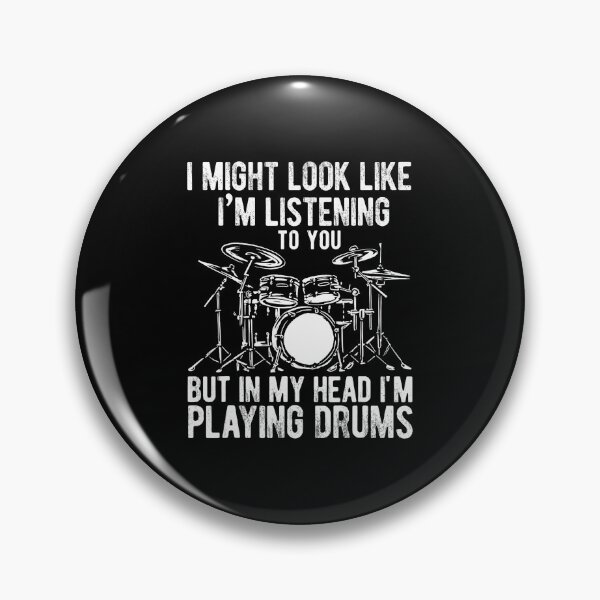 Item preview, I Might Look Like I'M Listening To You But I'M Playing Drums designed and sold by KristinCleo.