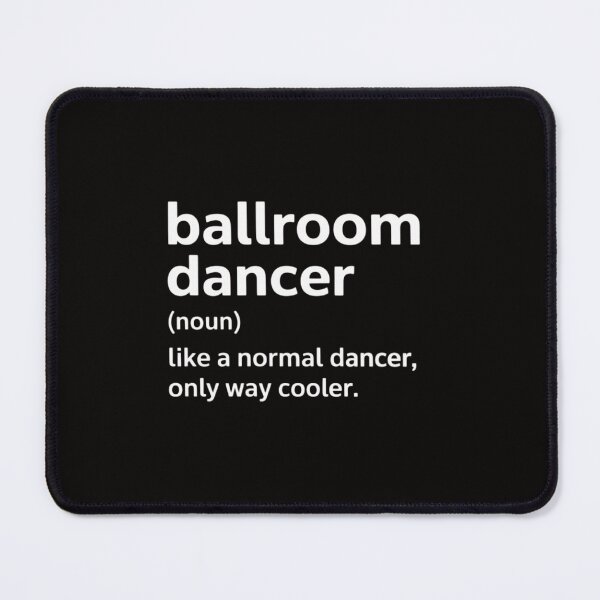 Item preview, Ballroom Dancer Definition Normal Only Cooler Dancing designed and sold by BotboutiquePre.