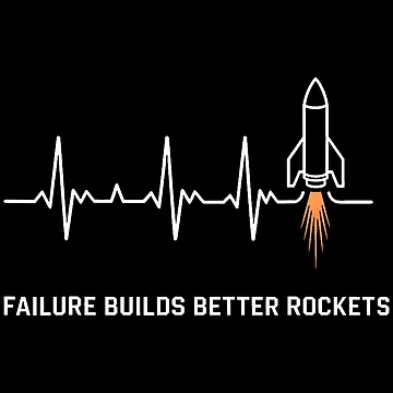 Artwork thumbnail, Failure Builds Better Rockets Model Rockets Inspiration by CarmelaConstan