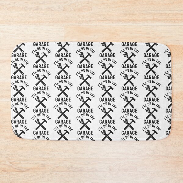 Item preview, Ill Be In The Garage, I ll Be In The Garage designed and sold by graphic-genie.