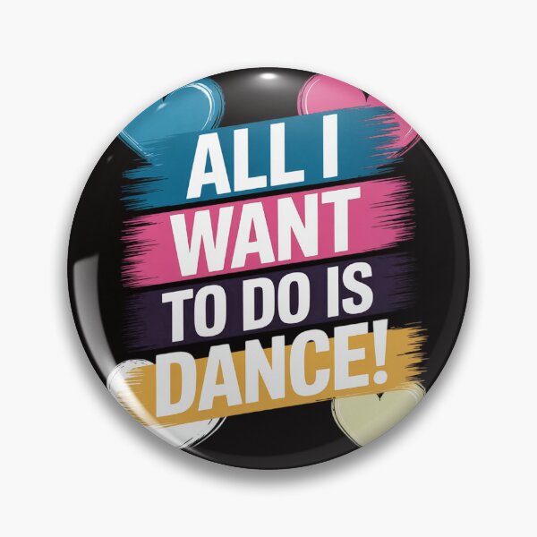 Item preview, All I Want To Do Is Dance Hip Hop HipHop Dancer Breakdancing designed and sold by silladive.