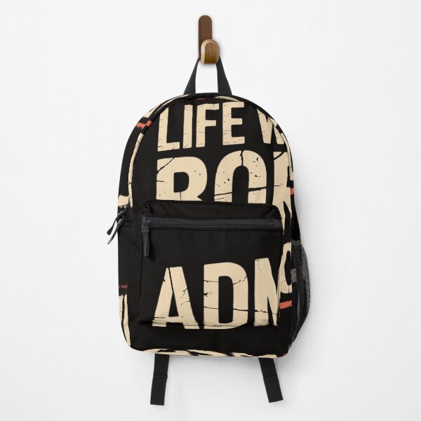 Item preview, Admit It Life Boring Without Me Saying Men Women Kids designed and sold by silladive.