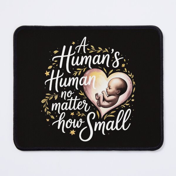 Item preview, A Human's A Human No Matter How Small Anti Abortion Pro Life designed and sold by silladive.