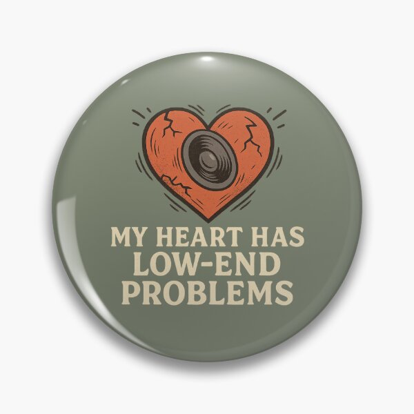 Item preview, My Heart Has Low-End Problems designed and sold by peaknerd.