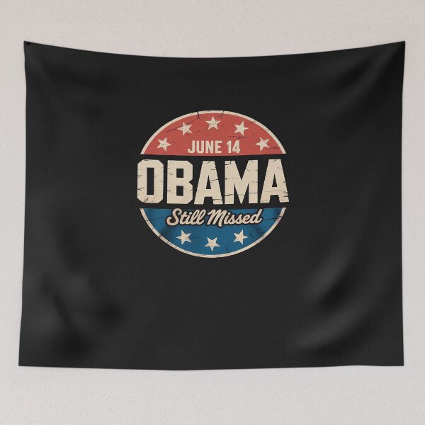 Item preview, Funny Obama Day, June 14 Obama Still Missed Appreciation 3 designed and sold by itsnothatweird.