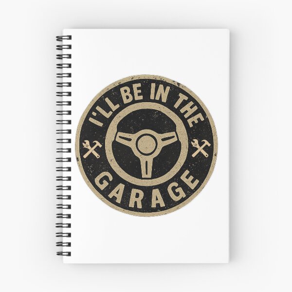 Item preview, Ill Be In The Garage, I ll Be In The Garage designed and sold by graphic-genie.