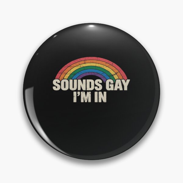 Item preview, Funny sounds gay I'm in with rainbow flag for pride month designed and sold by itsnothatweird.