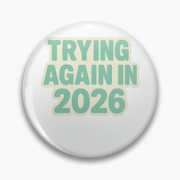 Item preview, Trying Again In 2026 Funny Year Reset Quote designed and sold by jonesapproach.