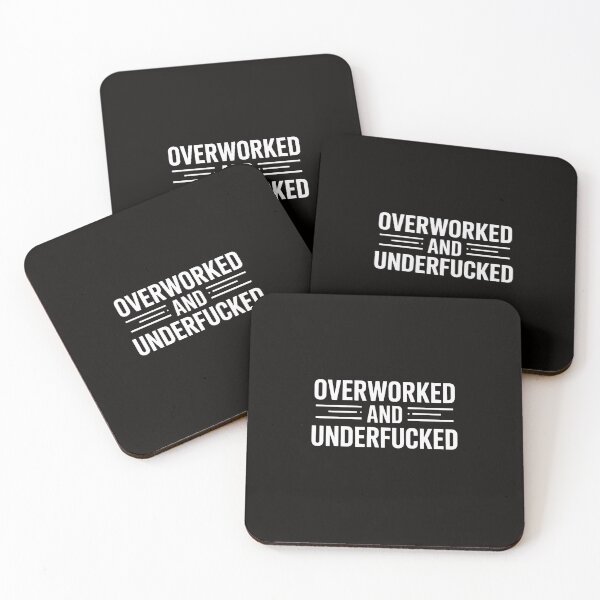 Item preview, Overworked And Underfucked, Joke, Family designed and sold by silladive.
