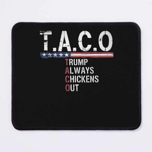 Item preview, Funny Taco Trump Always Chickens Out For Men Women designed and sold by itsnothatweird.