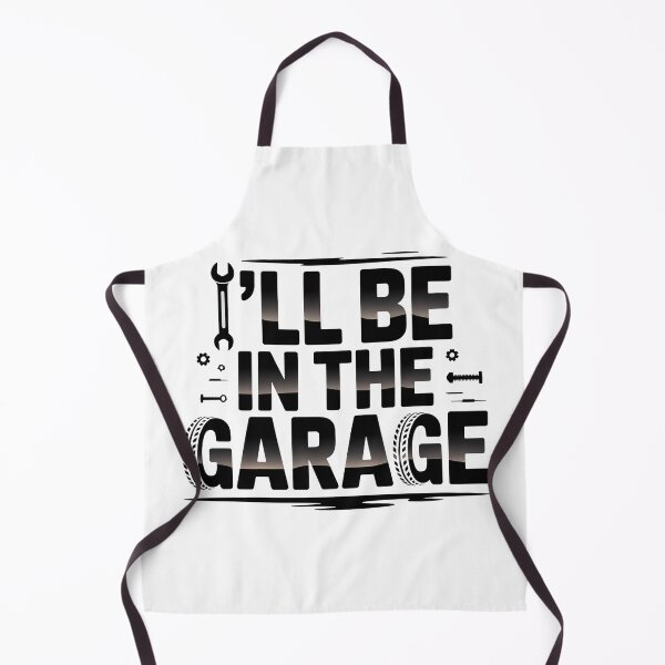 Item preview, Ill Be In The Garage, I ll Be In The Garage designed and sold by graphic-genie.