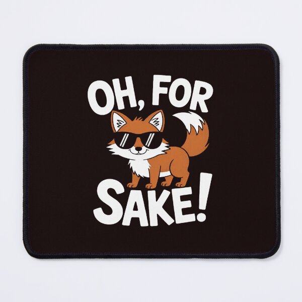 Item preview, Oh For Fox Sake Sarcastic Pun Joke Family designed and sold by hettingerchaim.