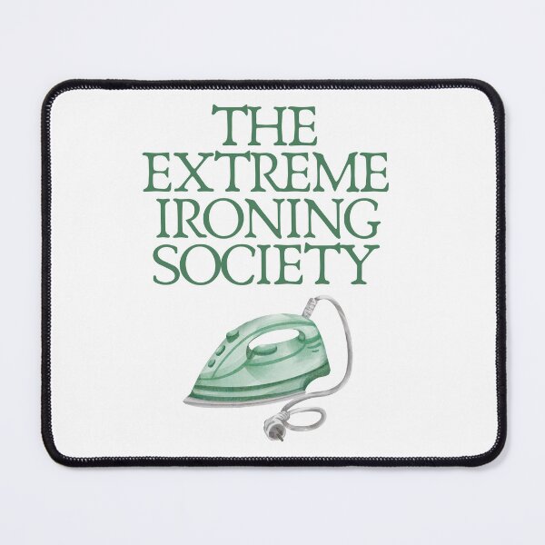 Item preview, The Extreme Ironing Society designed and sold by CelestialEmber.