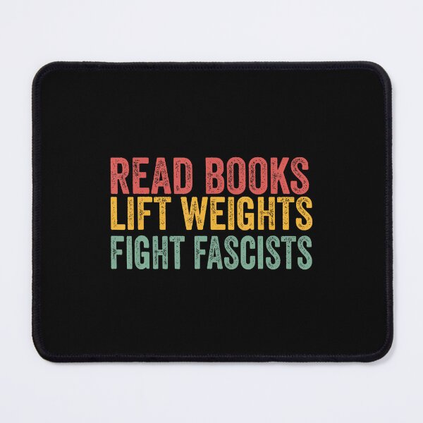 Item preview, Read Books Lift Weights Fight Fascists Reading Men Women designed and sold by JanisPenelope.