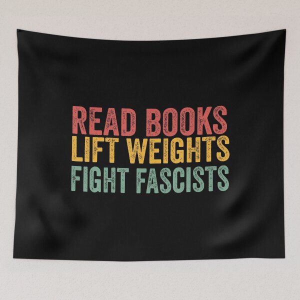 Item preview, Read Books Lift Weights Fight Fascists Reading Men Women designed and sold by JanisPenelope.