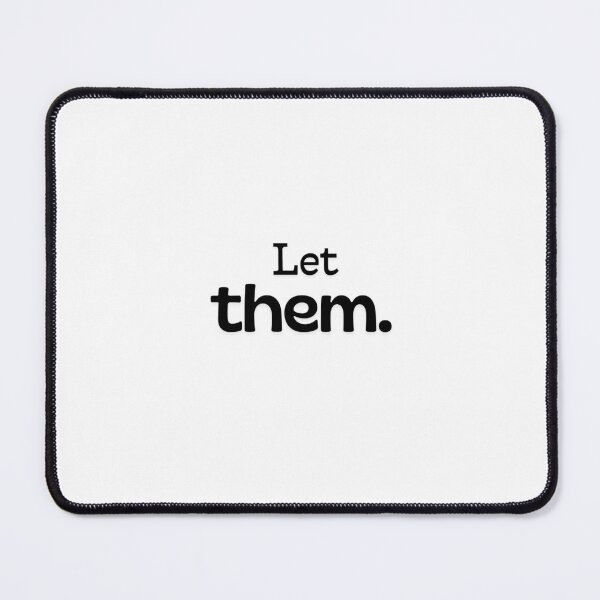 Item preview, Let them. designed and sold by Wingspired.