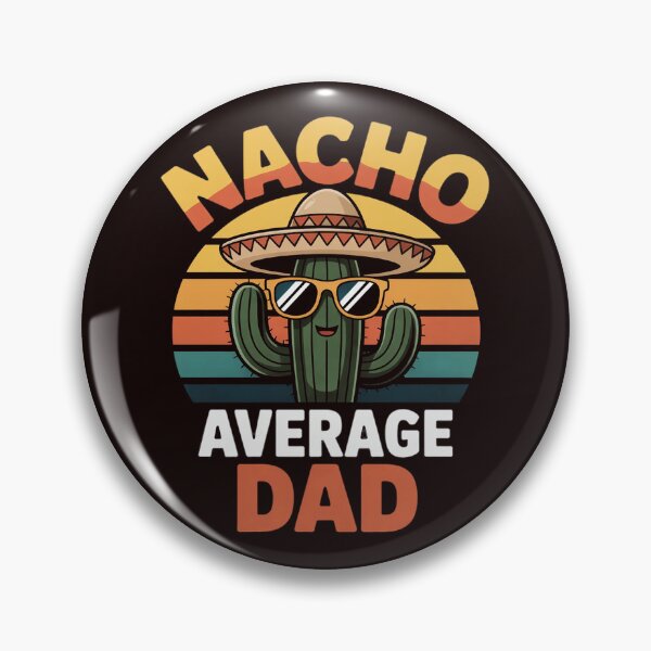 Item preview, Nacho Average Dad Father Joke Cinco De Mayo designed and sold by hettingerchaim.