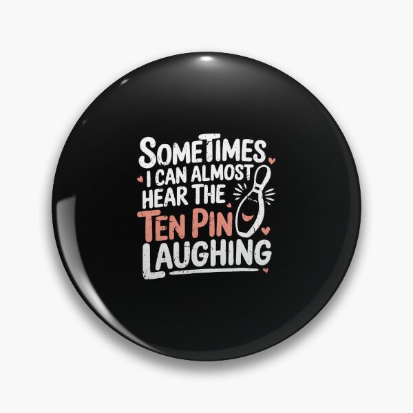 Item preview, Funny Bowling Bowler Quote Hear The Ten Pin Laughing Humor designed and sold by JosephineEdith1.