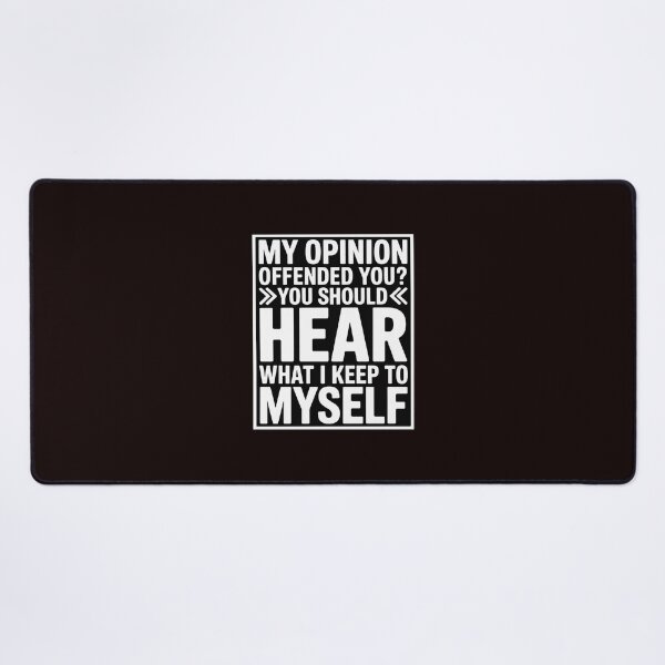 Item preview, My Opinion Offended You Sarcastic Humor designed and sold by hettingerchaim.