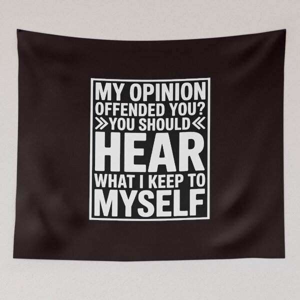 Item preview, My Opinion Offended You Sarcastic Humor designed and sold by hettingerchaim.