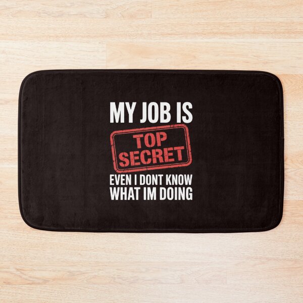 Item preview, My Job Is Top Secret - Classified . Great Gift designed and sold by hettingerchaim.