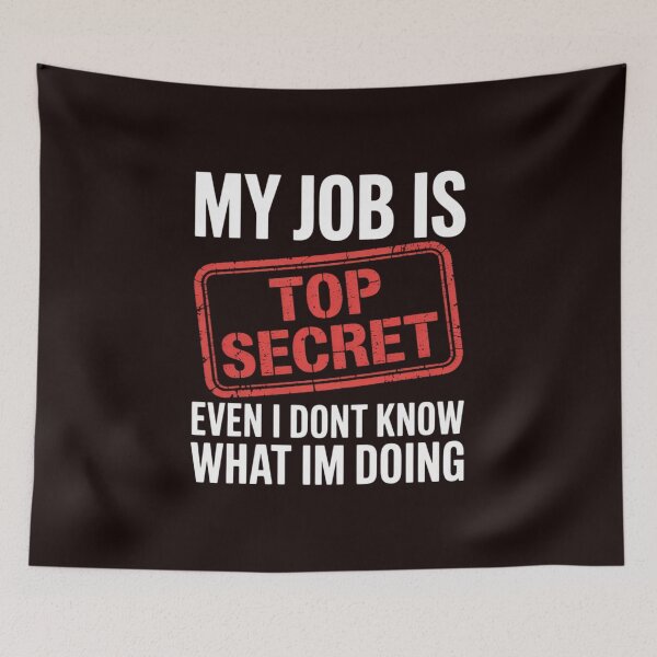 Item preview, My Job Is Top Secret - Classified . Great Gift designed and sold by hettingerchaim.