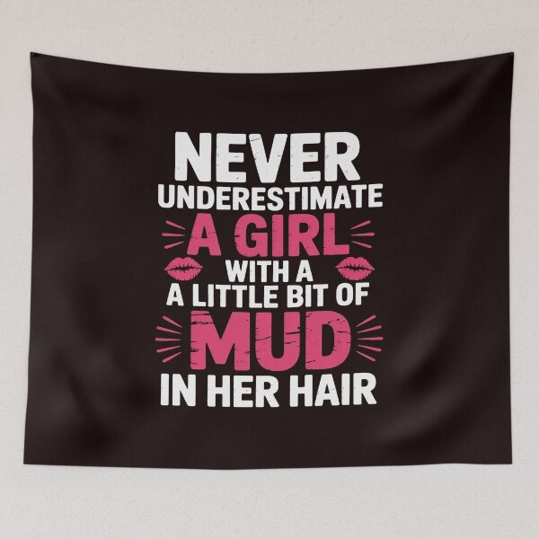 Item preview, Mud Run Running Team Muddy Hair Never Underestimate A Girl designed and sold by hettingerchaim.