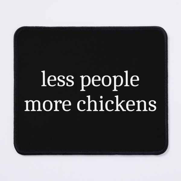 Item preview, Less People More Chickens designed and sold by Sleepy Cat Design.