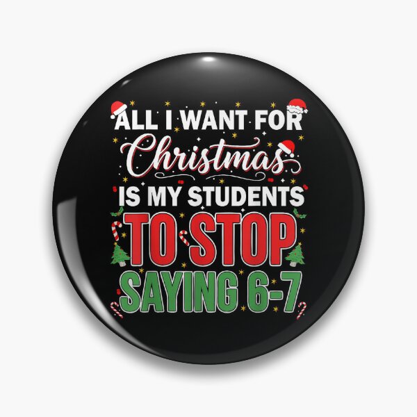 Item preview, Funny Teacher Christmas - Stop Saying 67! designed and sold by Hica1889.