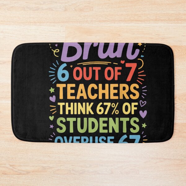 Item preview, Bruh 6 Out of 7 Teachers - Funny School Design designed and sold by Afteld1547.