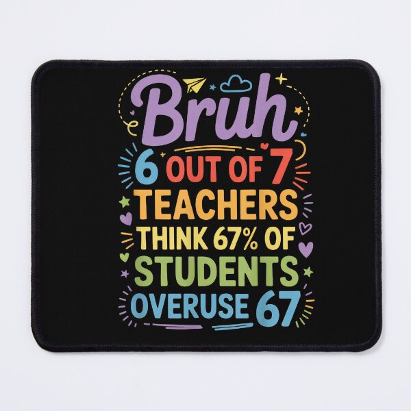 Item preview, Bruh 6 Out of 7 Teachers - Funny School Design designed and sold by Afteld1547.