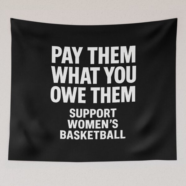 Item preview, Pay Them What You Owe Them Support Women'S Basketball designed and sold by PatriciaKelsey.