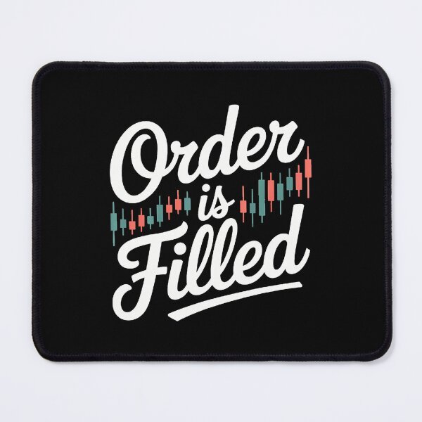Item preview, Order Is Filled Trader Financial Money Investor designed and sold by AlyceLynne.
