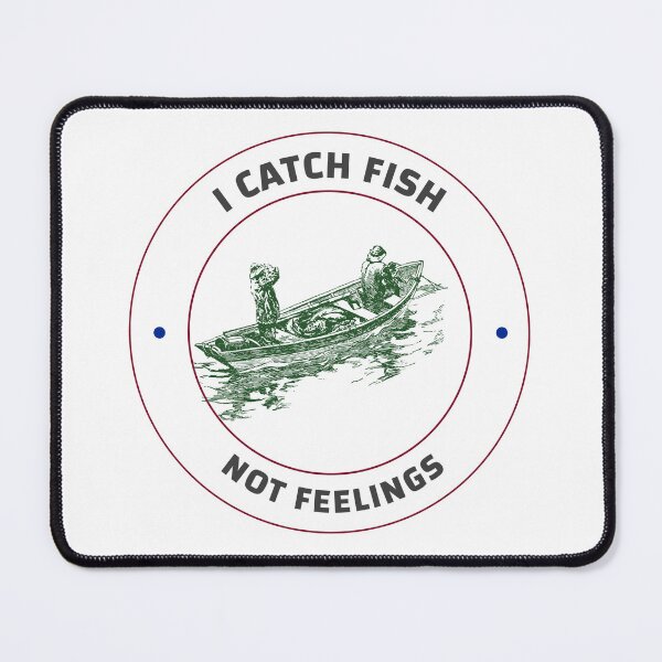 Item preview, Fish not Feelings designed and sold by harmandragon04.