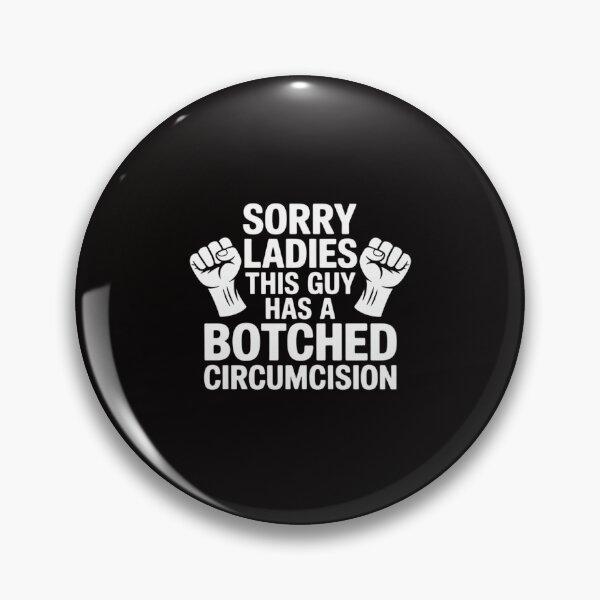 Item preview, Sorry Ladies This Guy Has A Botched Circumcision Offensive designed and sold by portcrysral.