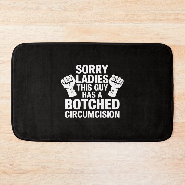 Item preview, Sorry Ladies This Guy Has A Botched Circumcision Offensive designed and sold by portcrysral.