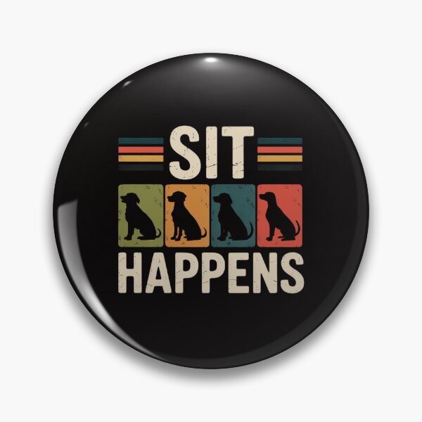 Item preview, Sit Happens Cute Dogs Dog Trainer designed and sold by ForestMmost.