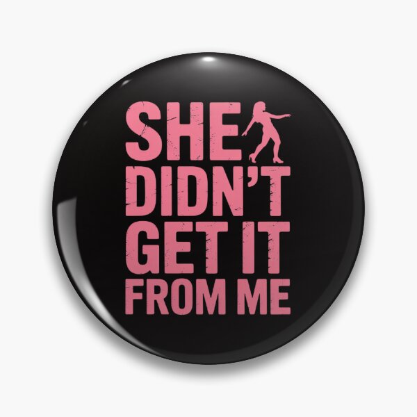 Item preview, She Didn't Get It From Me Dance Mom designed and sold by ForestMmost.