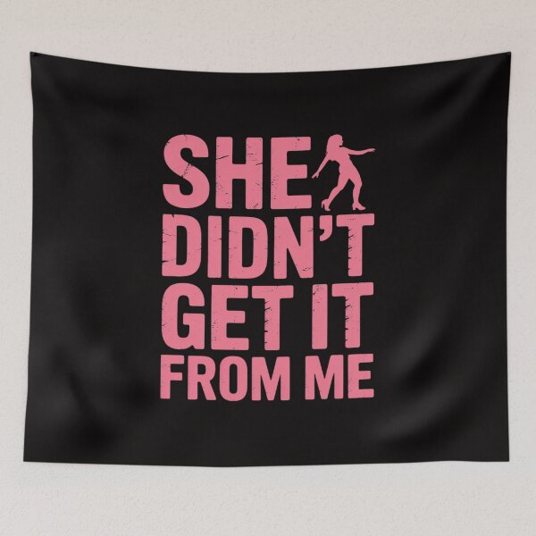 Item preview, She Didn't Get It From Me Dance Mom designed and sold by ForestMmost.