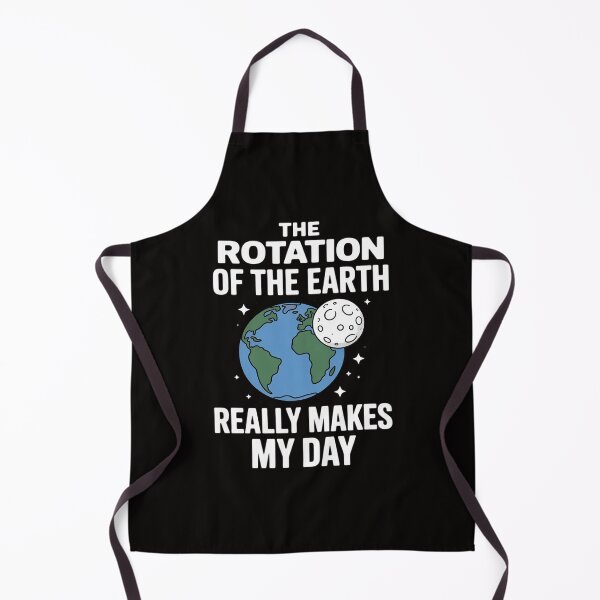 Item preview, Rotation of the Earth Makes My Day Science Teacher Earth Day Men Women Girls Kid designed and sold by ForestMmost.