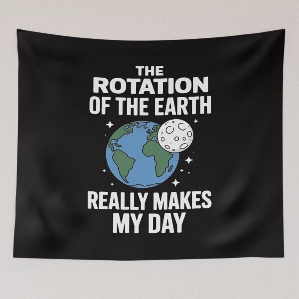 Item preview, Rotation of the Earth Makes My Day Science Teacher Earth Day Men Women Girls Kid designed and sold by ForestMmost.