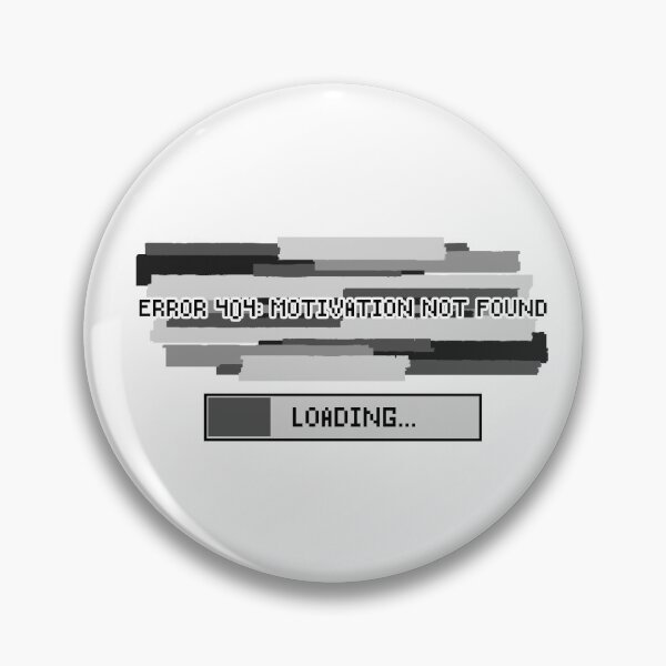 Item preview, Error 404: Motivation Not Found designed and sold by The Veiled King.