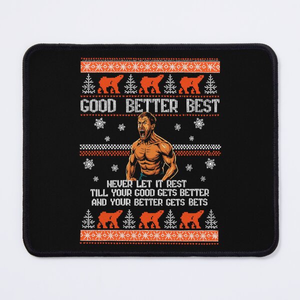 Item preview, Ben Johnson Good Better Best Ugly Christmas - Good Better Best - Good Better Best designed and sold by qudsiapalu0969.